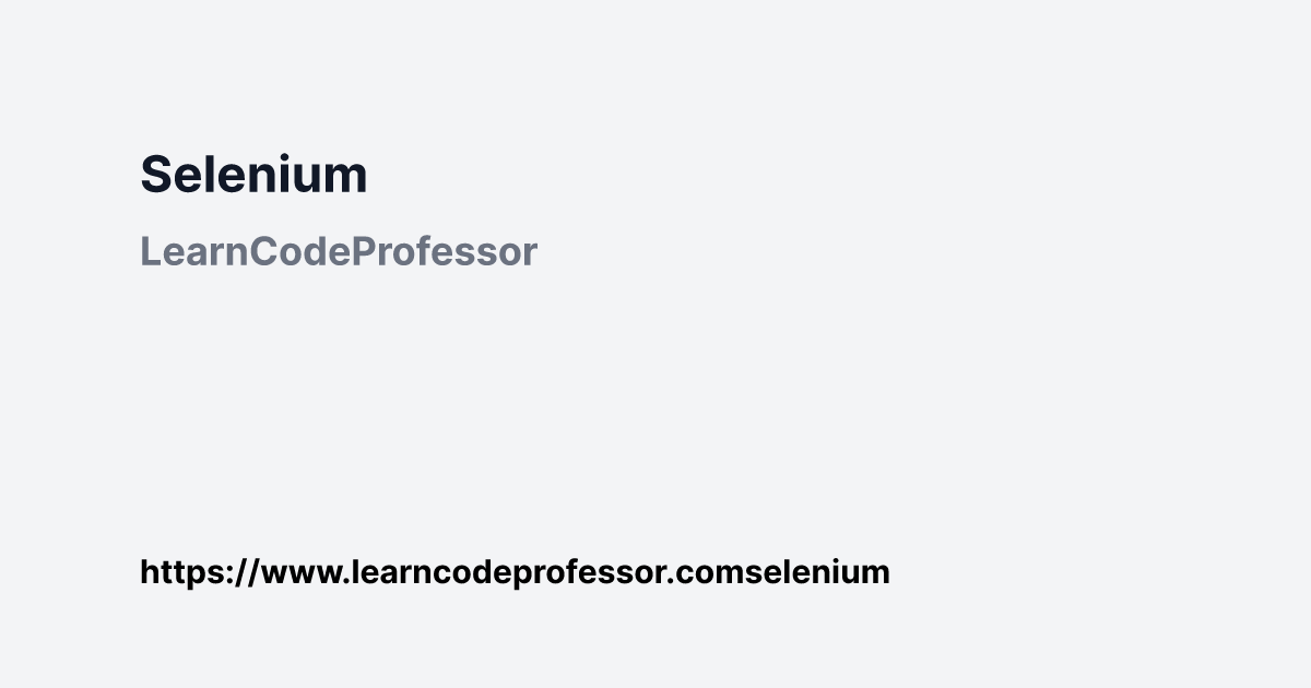 Selenium | LearnCodeProfessor